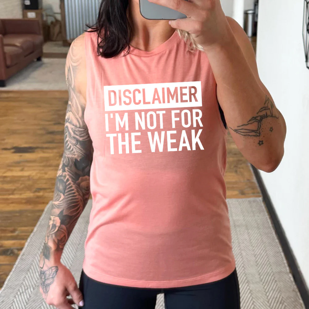 Disclaimer: I'm Not For the Weak Muscle Tank - Image 4