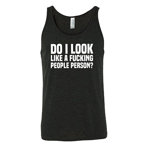 Do I Look Like A Fucking People Person Shirt Unisex - Image 4