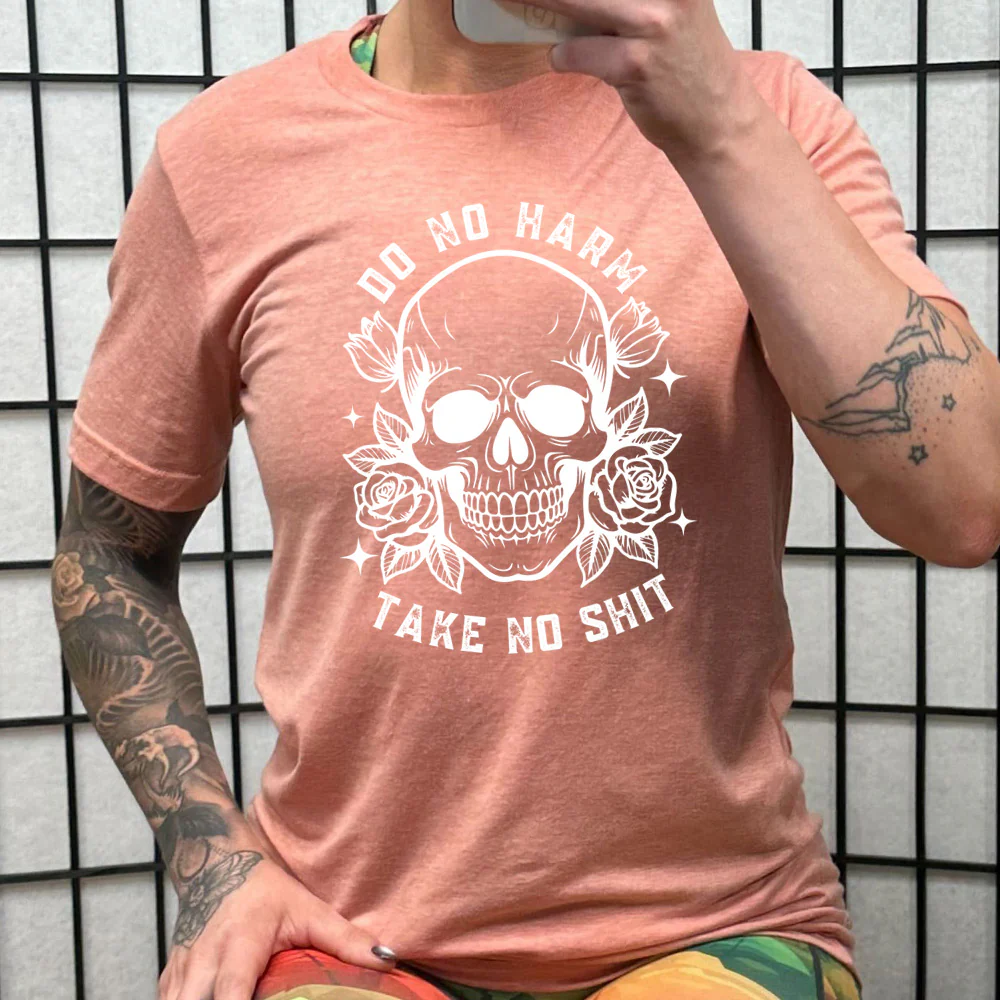 Do No Harm, Take No Shit Shirt Unisex - Image 10