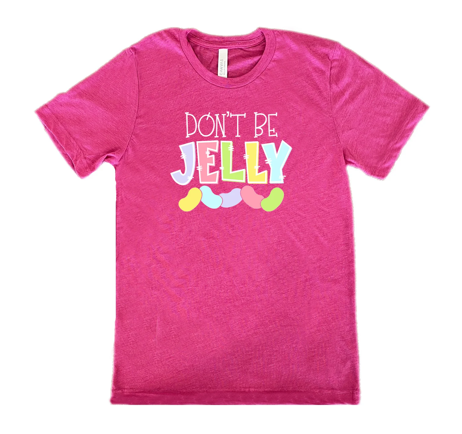 Don't Be Jelly Shirt Unisex - Image 10