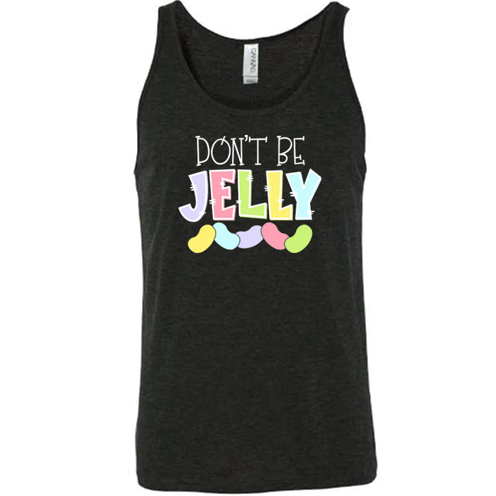 Don't Be Jelly Shirt Unisex - Image 2