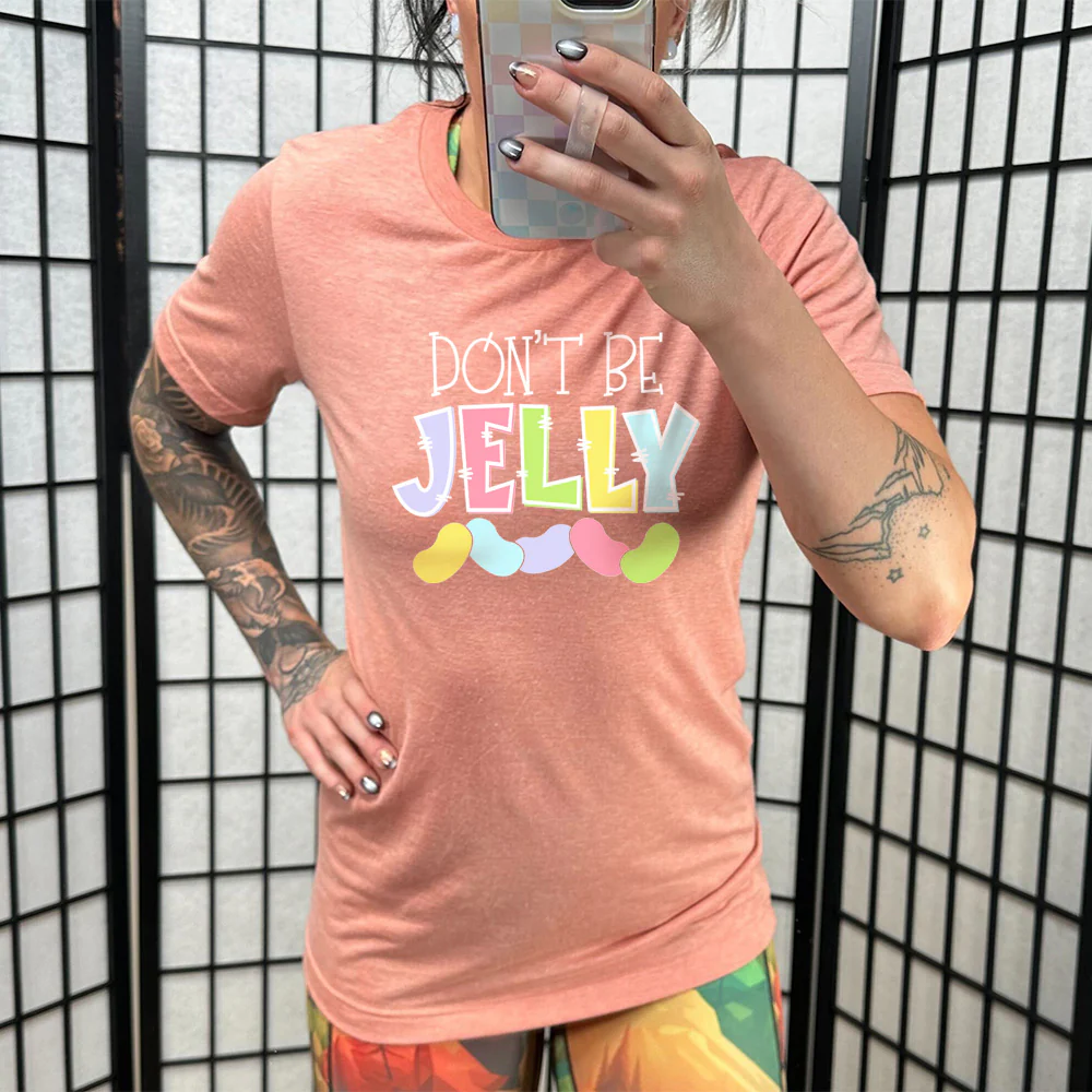 Don't Be Jelly Shirt Unisex - Image 9