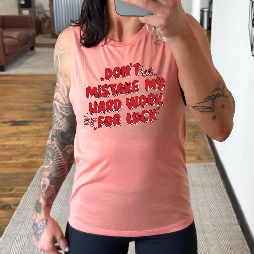 Don't Mistake My Hard Work For Luck Muscle Tank - Image 4