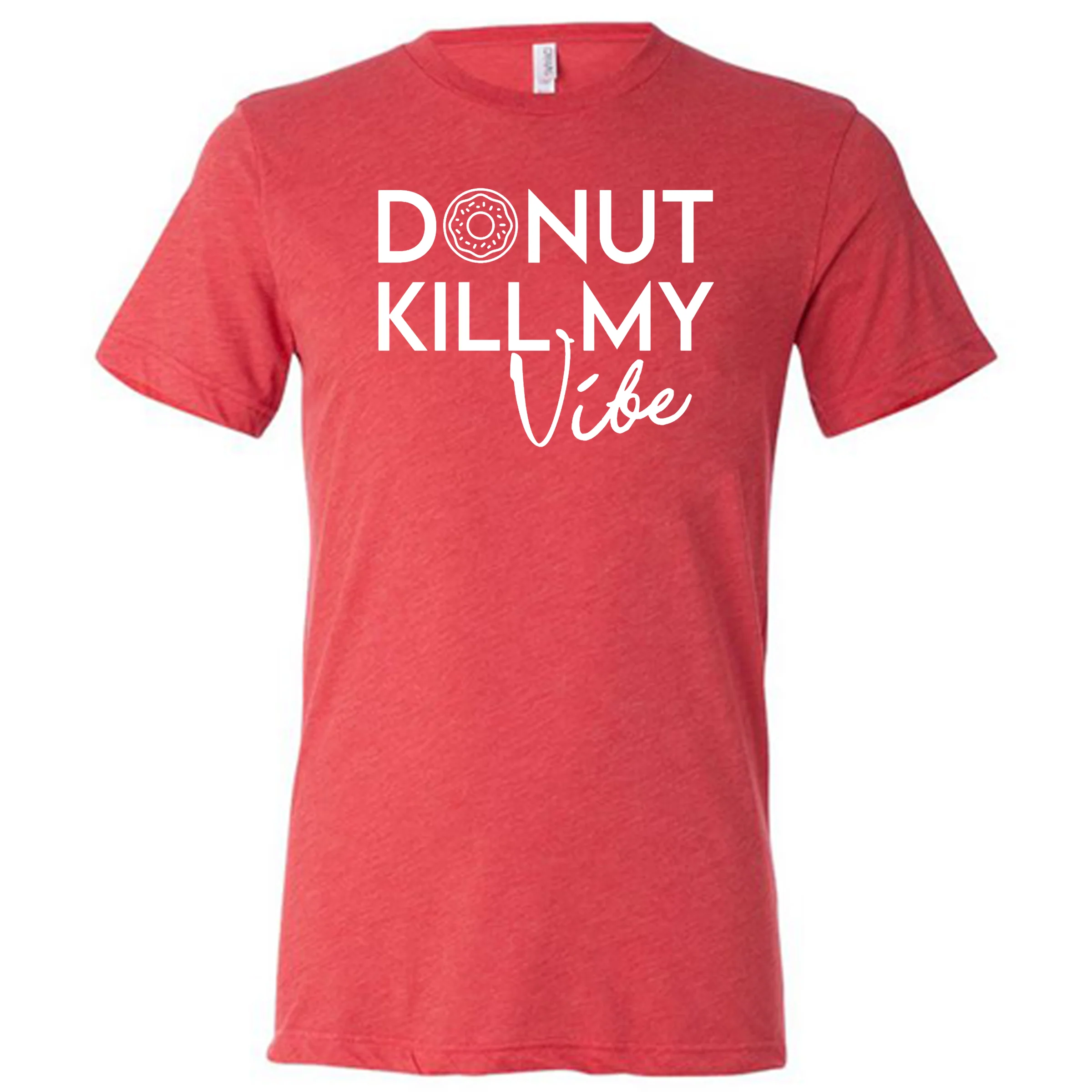 Donut Kill My Vibe Shirt Unisex - Image 7