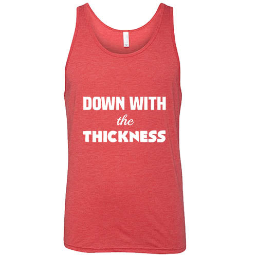 Down With The Thickness Shirt Unisex - Image 8