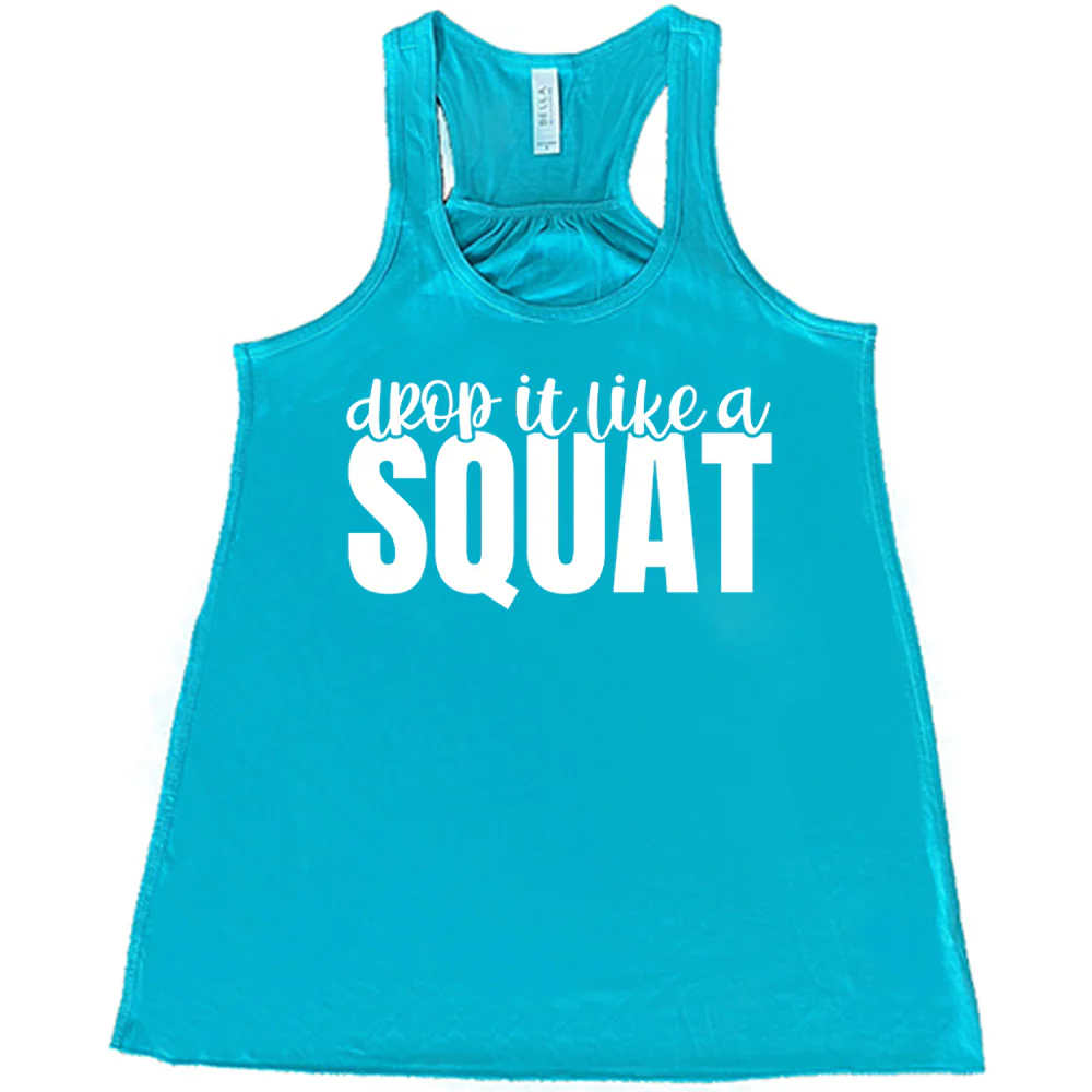 Drop It Like A Squat Shirt - Image 6