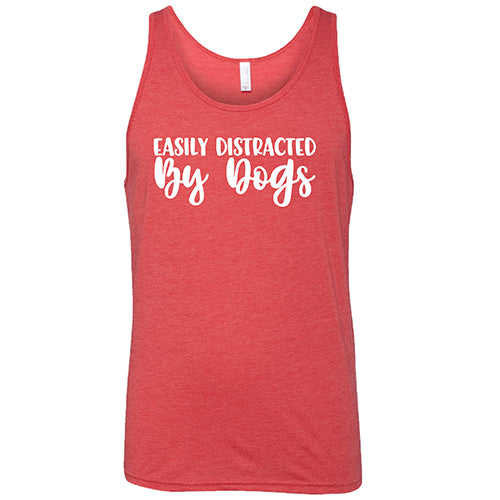 Easily Distracted By Dogs Shirt Unisex - Image 8