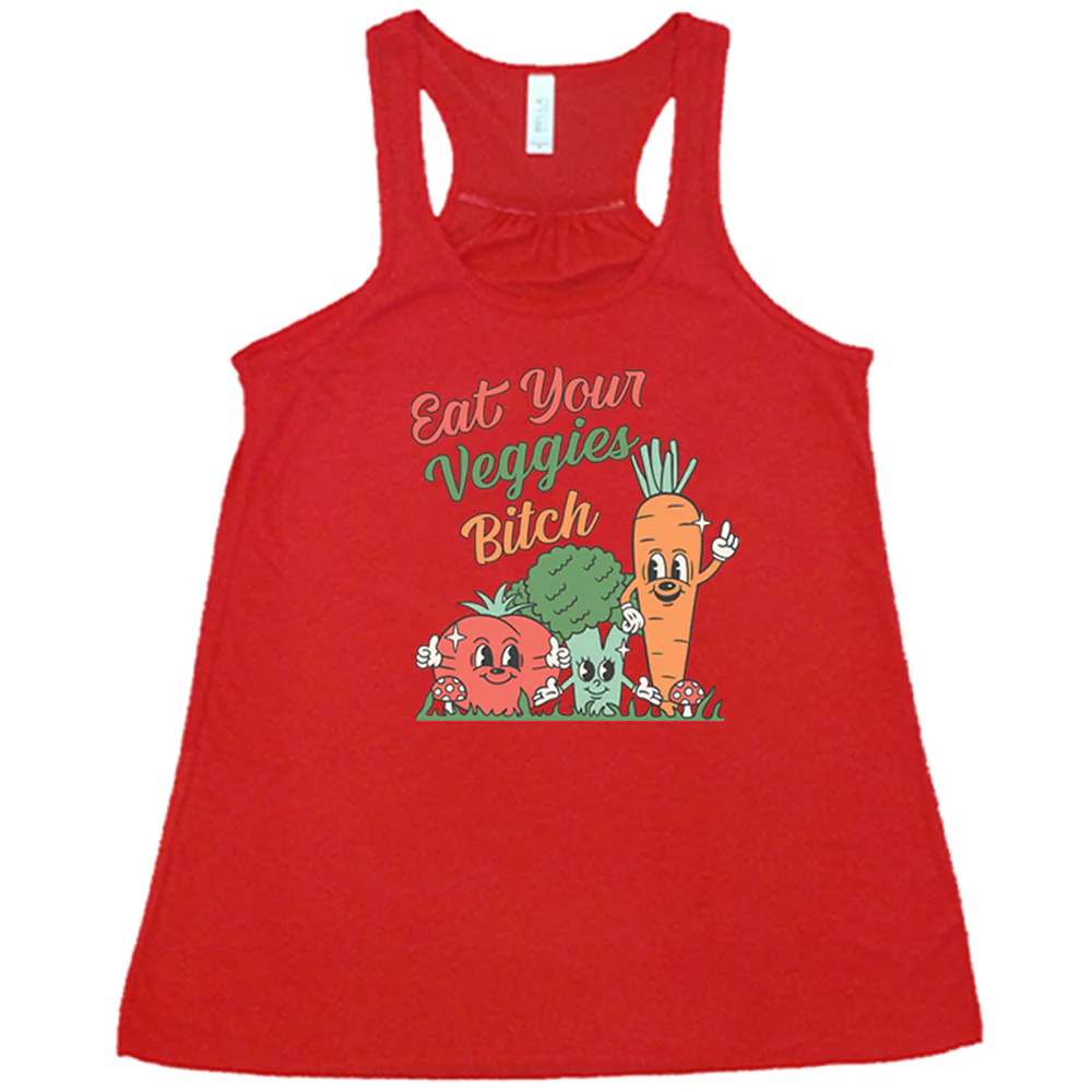 Eat Your Veggies Bitch Shirt - Image 4