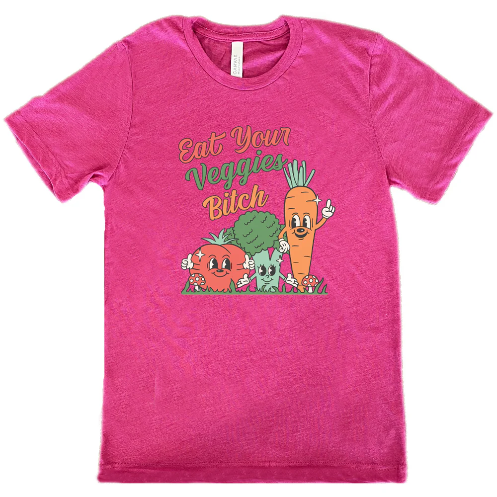Eat Your Veggies Bitch Shirt Unisex - Image 12