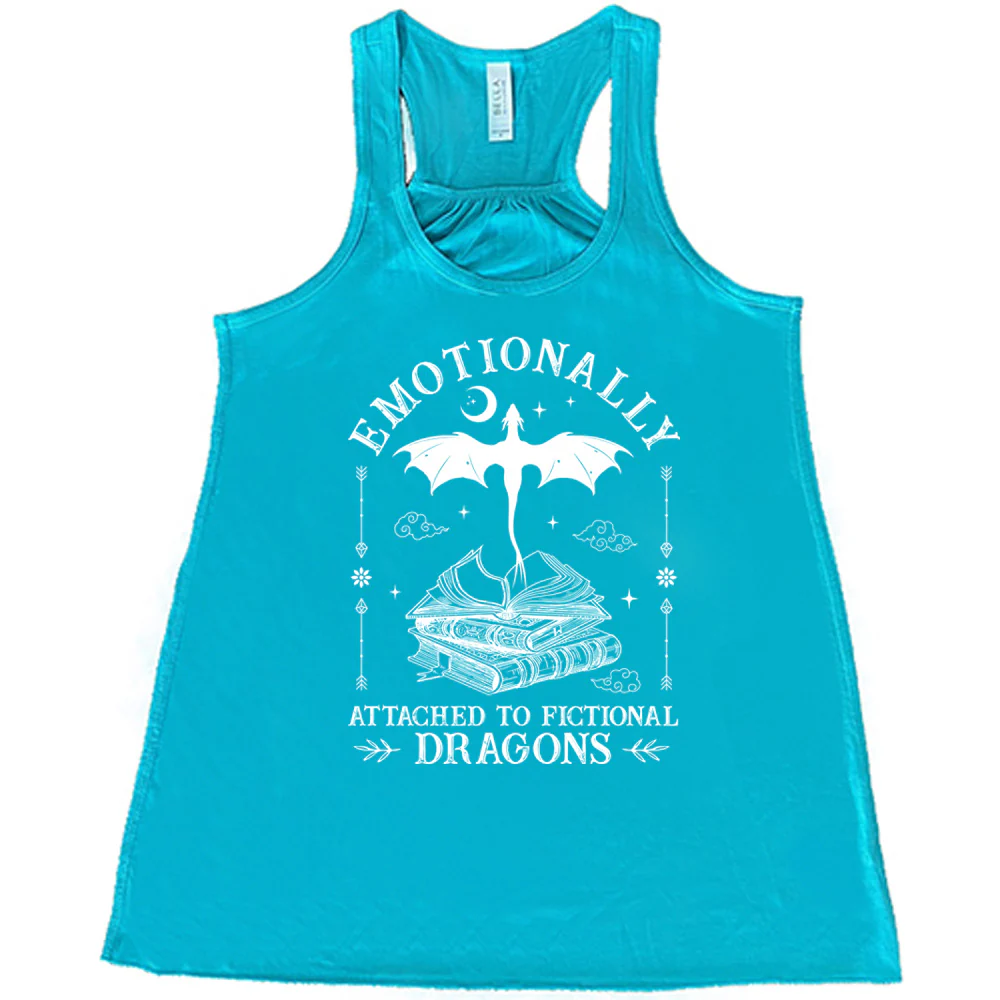Emotionally Attached to Fictional Dragons Shirt - Image 6