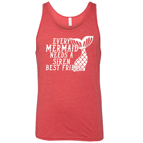Every Mermaid Needs A Siren Best Friend Shirt Unisex - Image 2