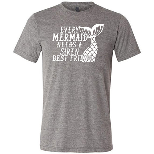 Every Mermaid Needs A Siren Best Friend Shirt Unisex - Image 7
