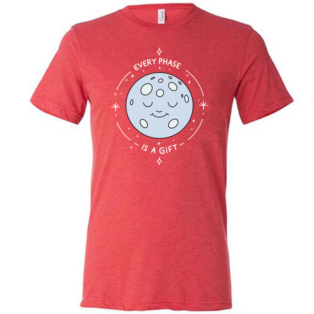 Every Phase Is a Gift Shirt Unisex - Image 5