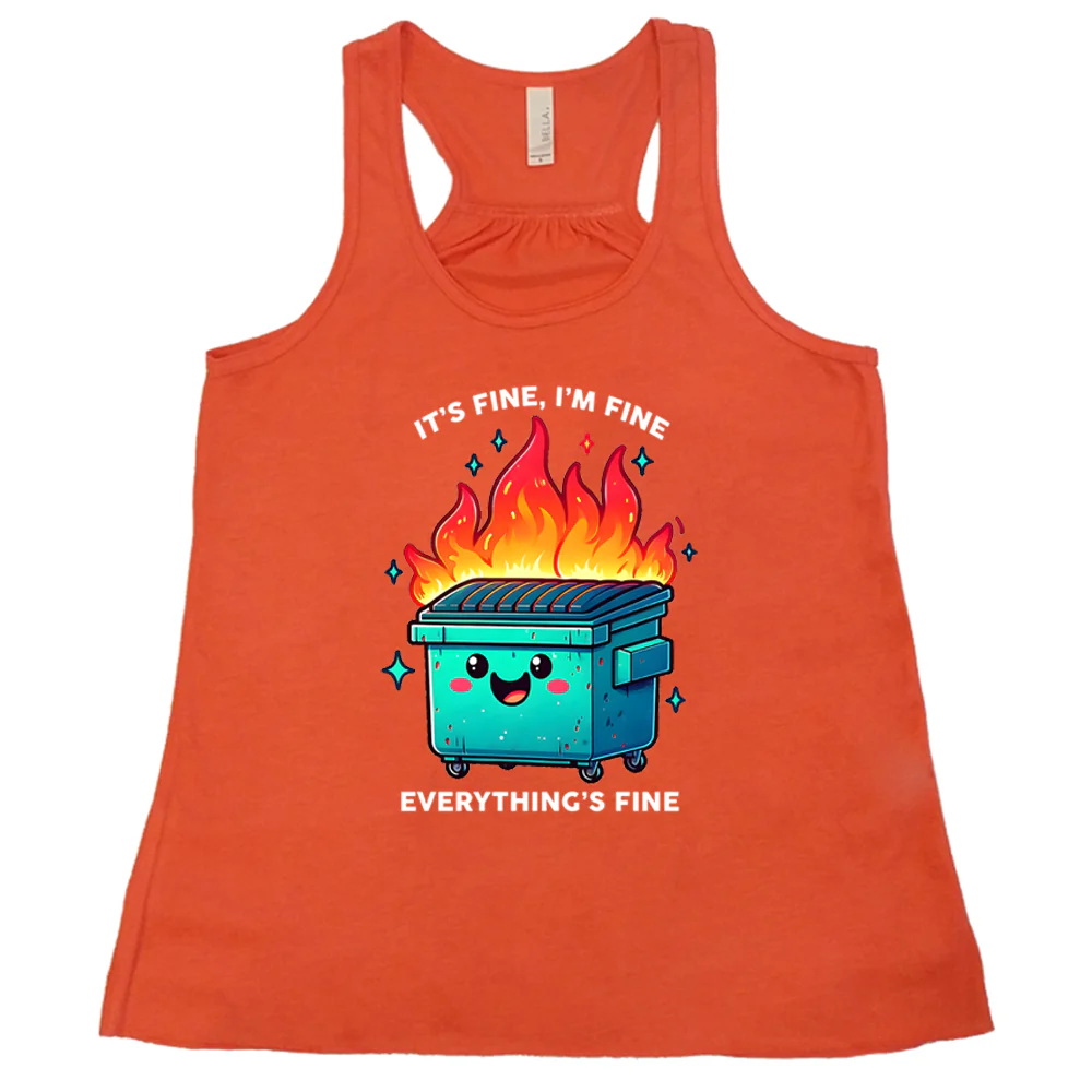 Everything's Fine Dumpster Fire Shirt - Image 4
