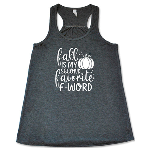 Fall Is My Second Favorite F-Word Shirt - Image 3