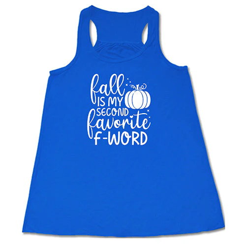 Fall Is My Second Favorite F-Word Shirt - Image 6