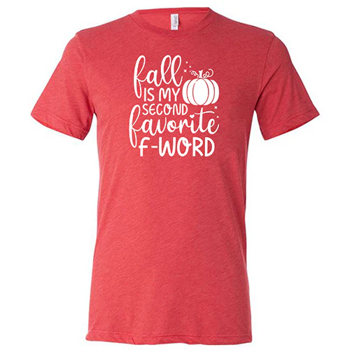 Fall Is My Second Favorite F-Word Shirt Unisex - Image 7