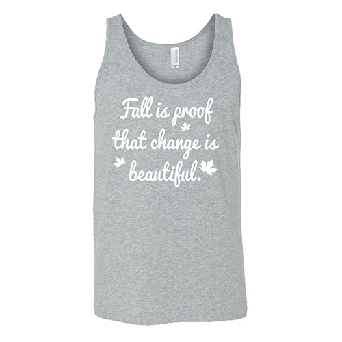 Fall Is Proof That Change Is Beautiful Shirt Unisex - Image 8