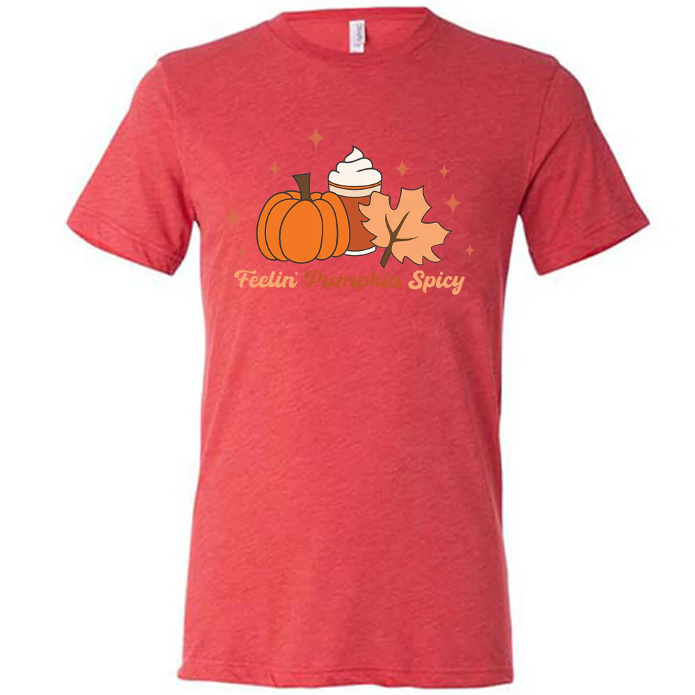 Feelin' Pumpkin Spicy Shirt Unisex - Image 7