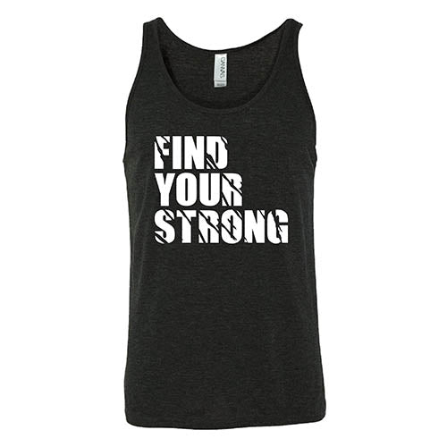 Find Your Strong Shirt Unisex - Image 2
