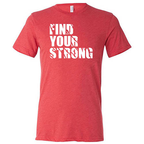 Find Your Strong Shirt Unisex - Image 7