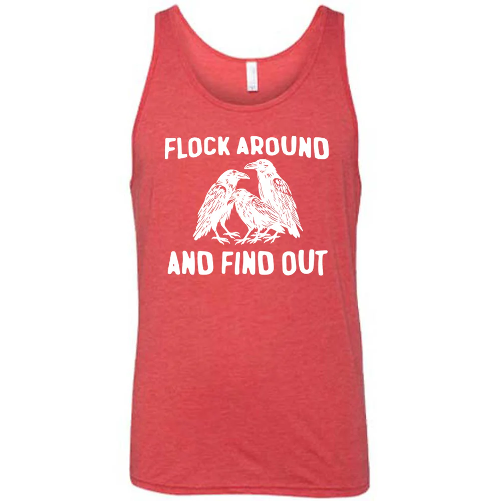Flock Around And Find Out Shirt Unisex - Image 6
