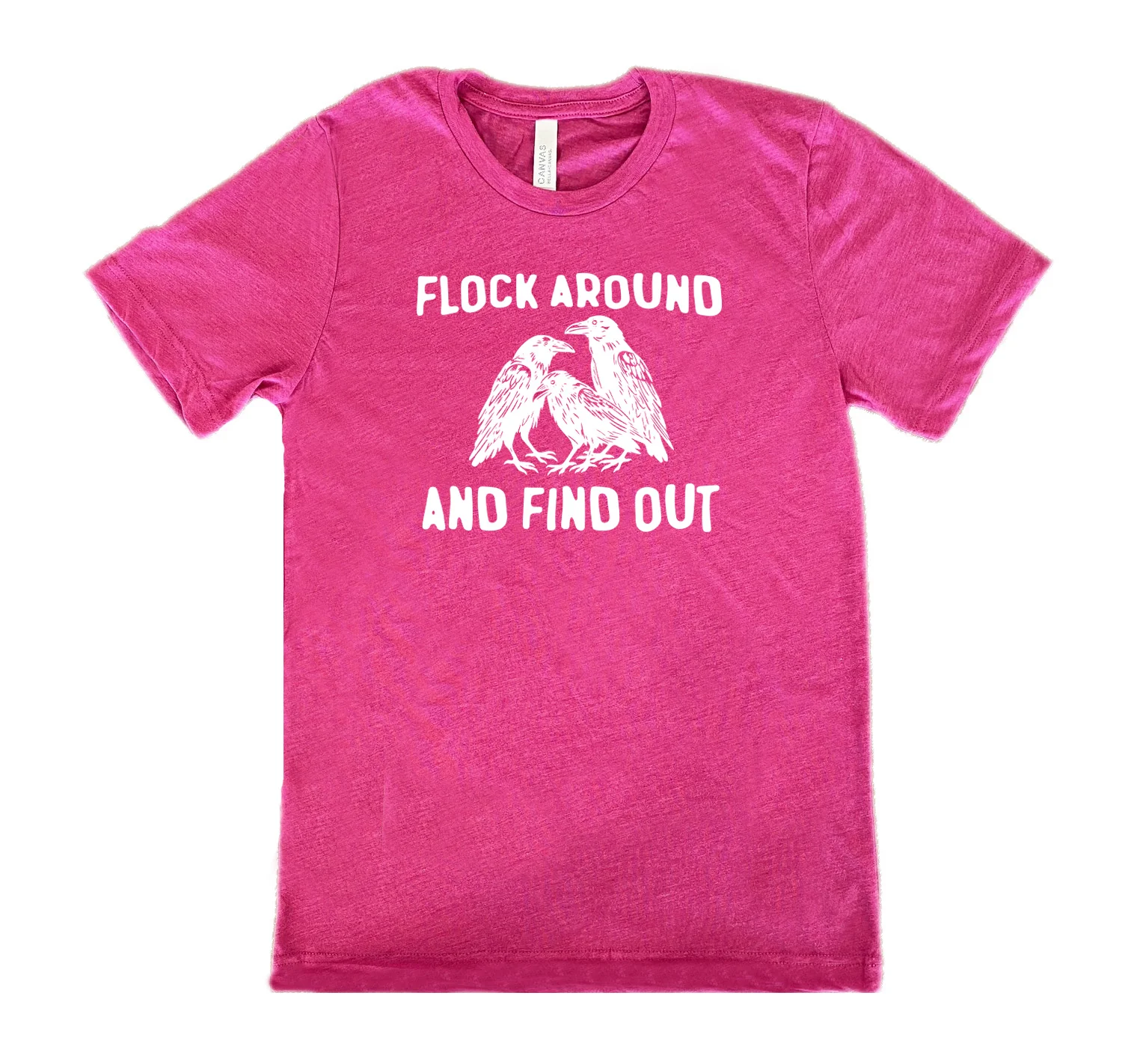 Flock Around And Find Out Shirt Unisex - Image 9