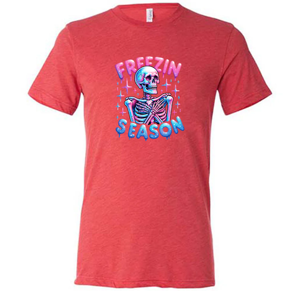 Freezin Season Shirt Unisex - Image 3