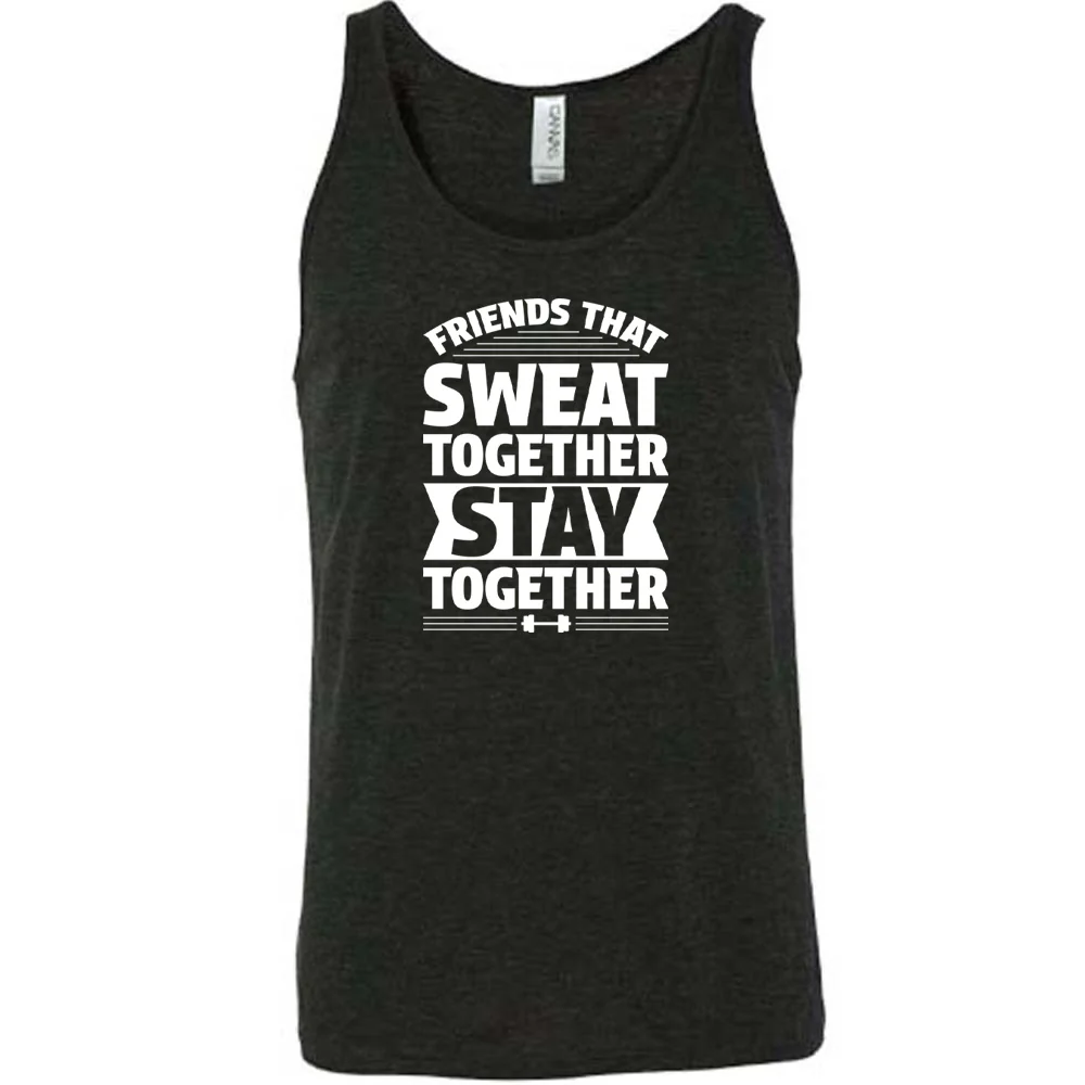 Friends That Sweat Together Stay Together Shirt Unisex - Image 3
