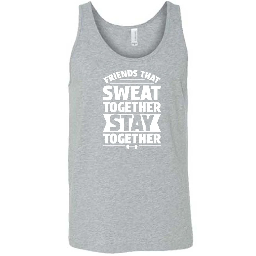 Friends That Sweat Together Stay Together Shirt Unisex - Image 7