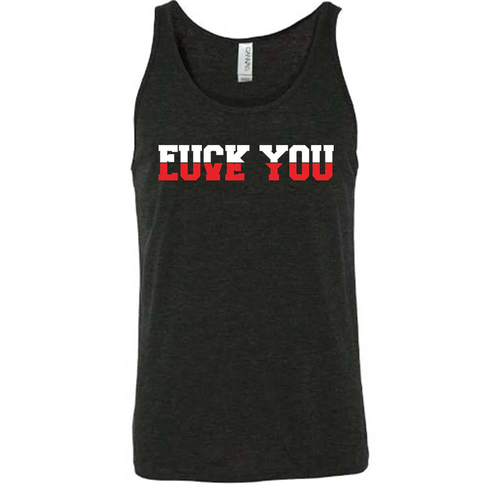 Fuck You Love You Shirt Unisex - Image 2