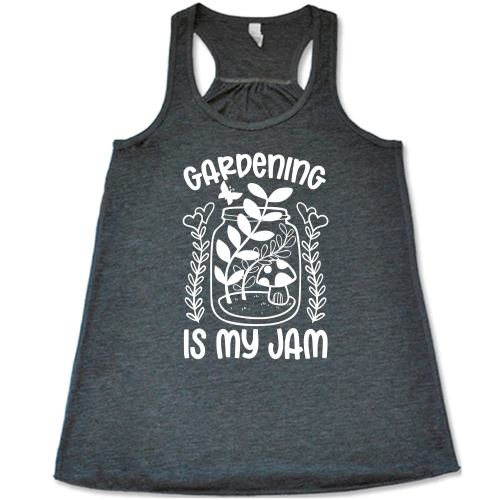 Gardening is My Jam Shirt - Image 2