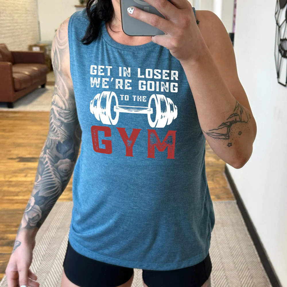 Get In Loser We’re Going To The Gym Muscle Tank - Image 2