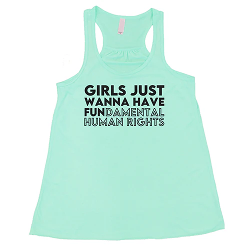 Girls Just Wanna Have Fundamental Human Rights Shirt - Image 4