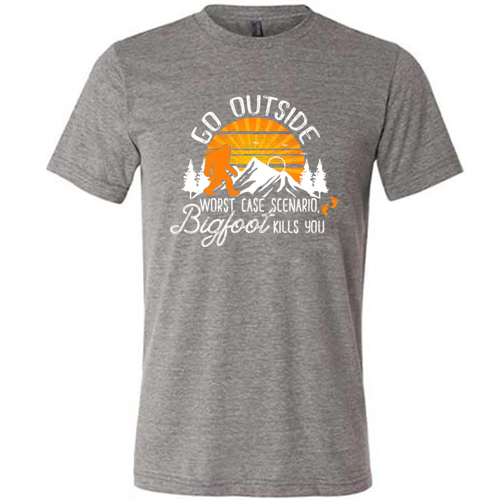 Go Outside, Worst Case Scenario Bigfoot Kills You Shirt Unisex - Image 5