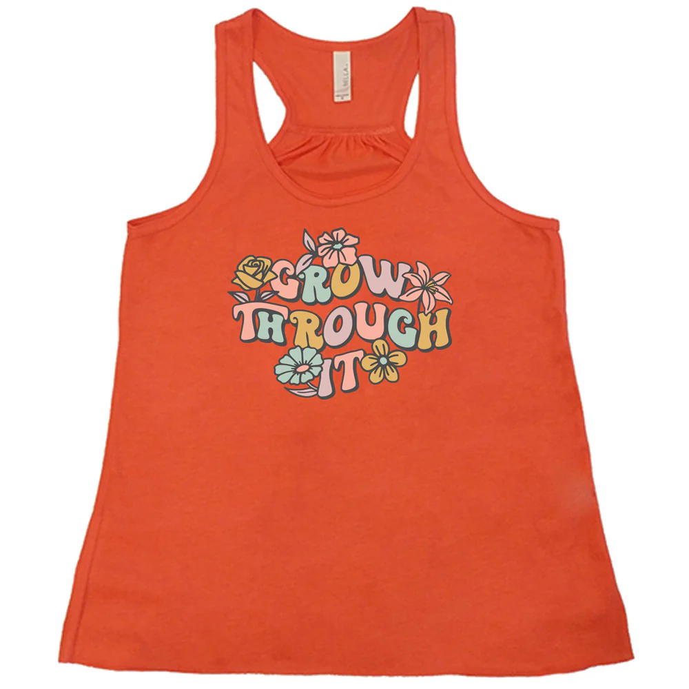 Grow Through It Shirt - Image 4