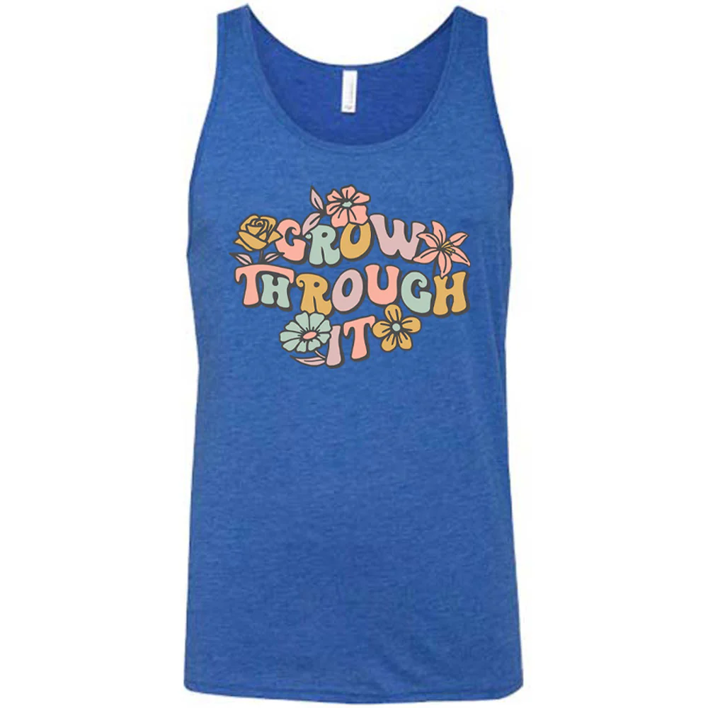 Grow Through It Shirt Unisex - Image 4