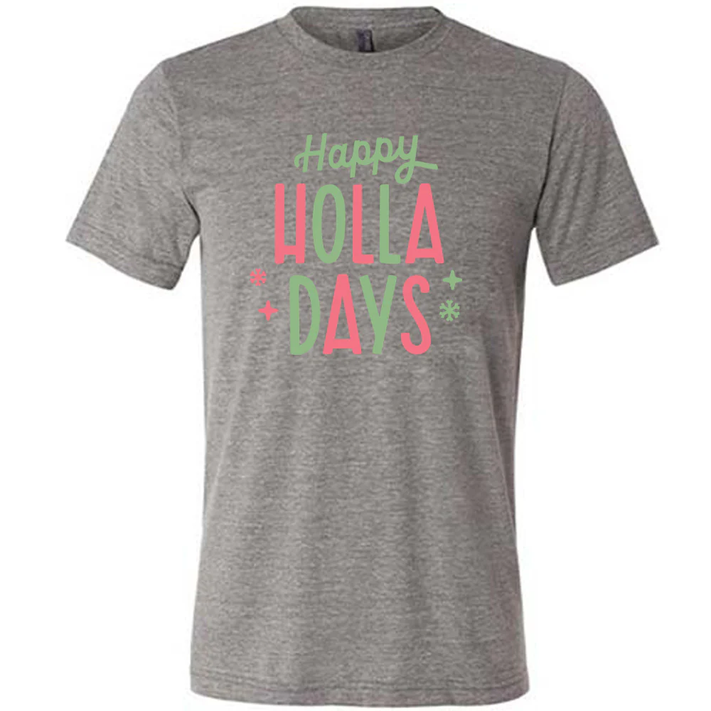 Happy Holla Days Shirt Unisex - Image 7