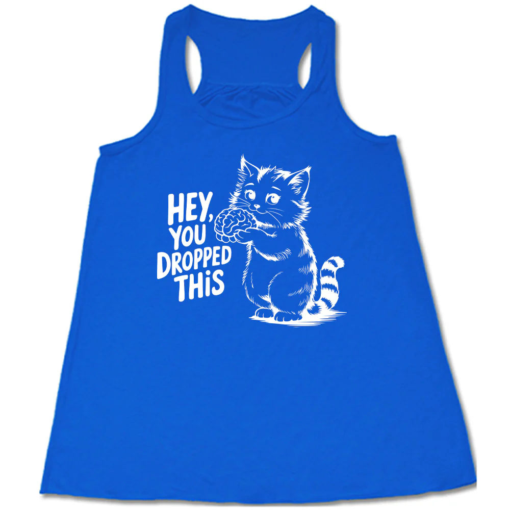 Hey You Dropped This Shirt - Image 2