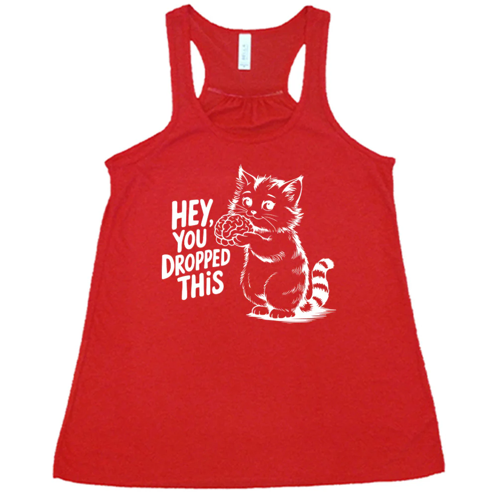 Hey You Dropped This Shirt - Image 5