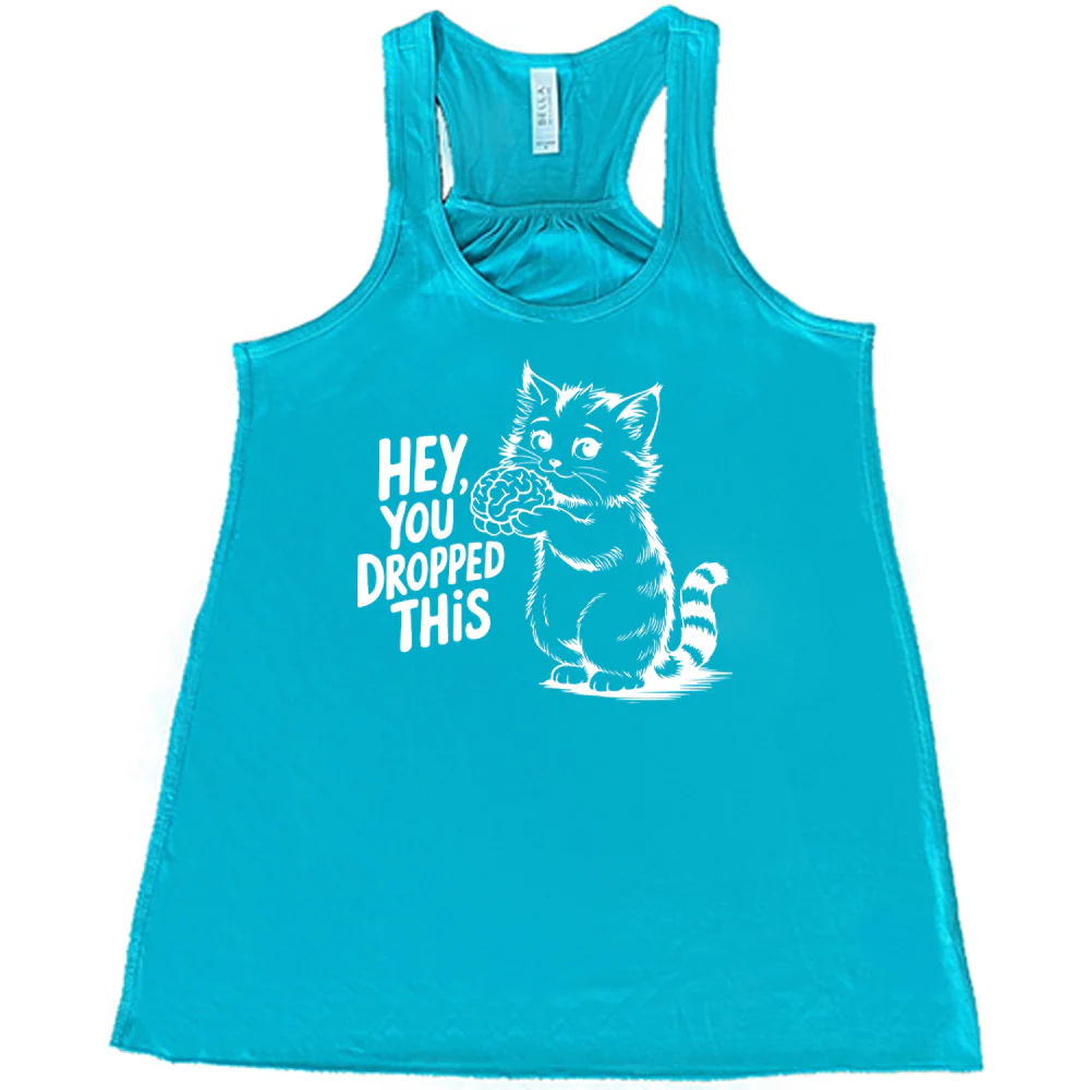 Hey You Dropped This Shirt - Image 6