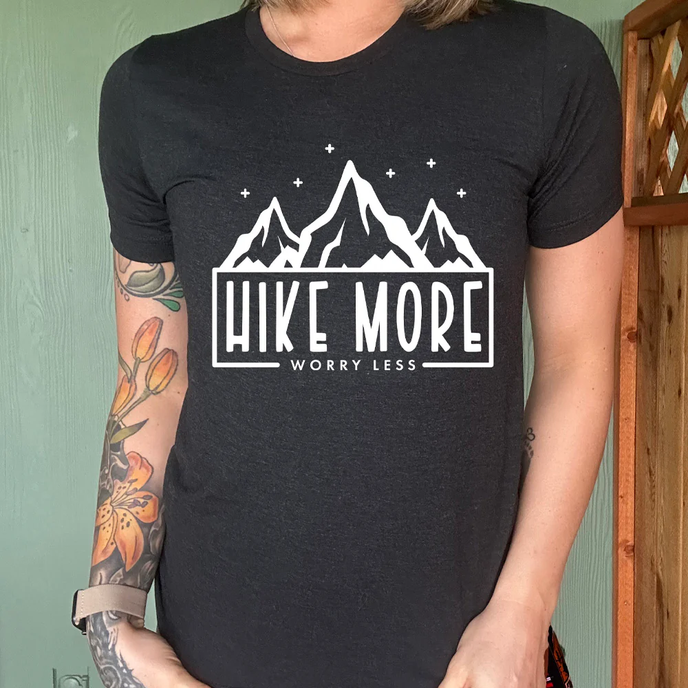 Hike More Worry Less Shirt Unisex
