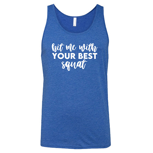 Hit Me With Your Best Squat Shirt Unisex - Image 6