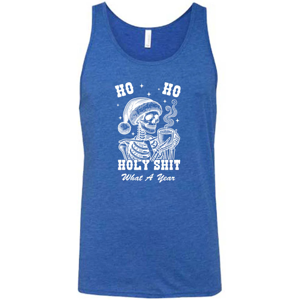 Ho Ho Holy Shit What A Year Shirt Unisex - Image 8