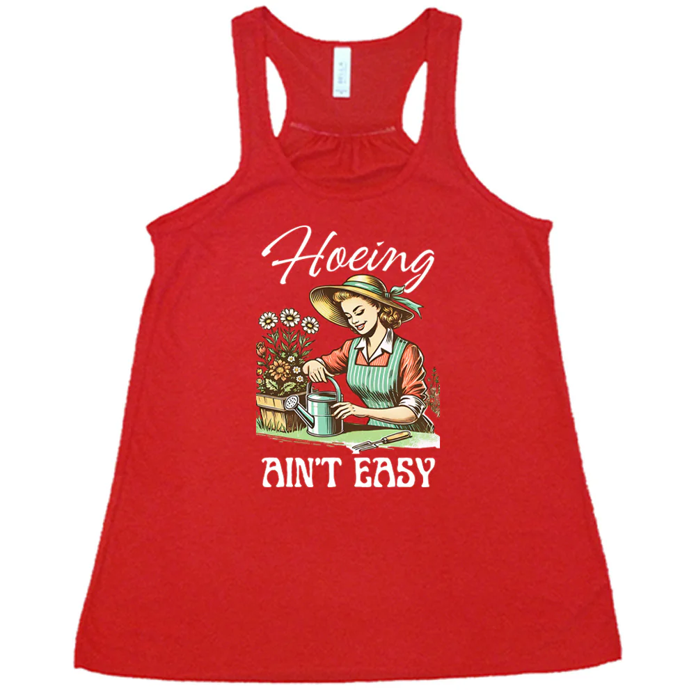 Hoeing Ain't Easy Shirt - Image 4