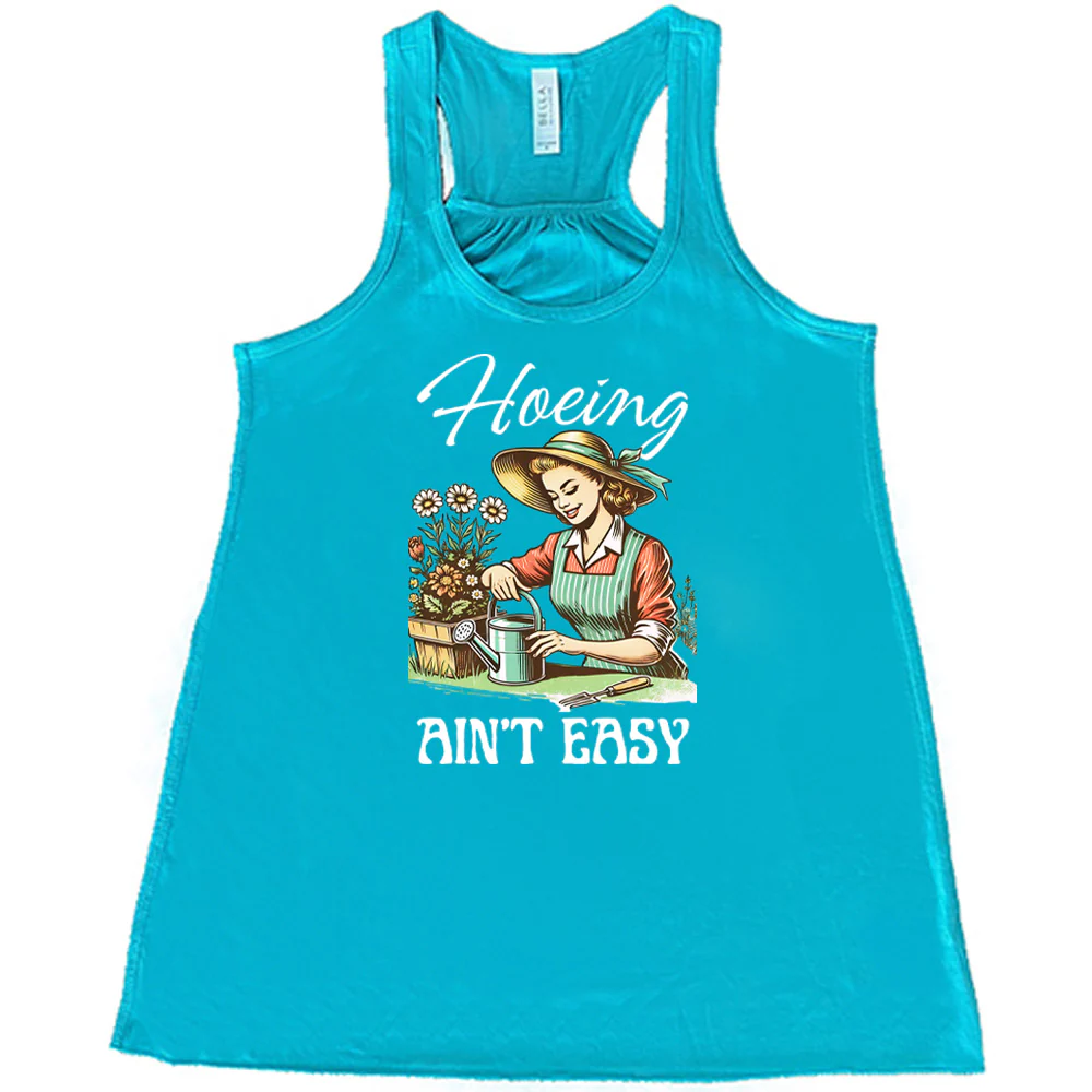 Hoeing Ain't Easy Shirt - Image 5