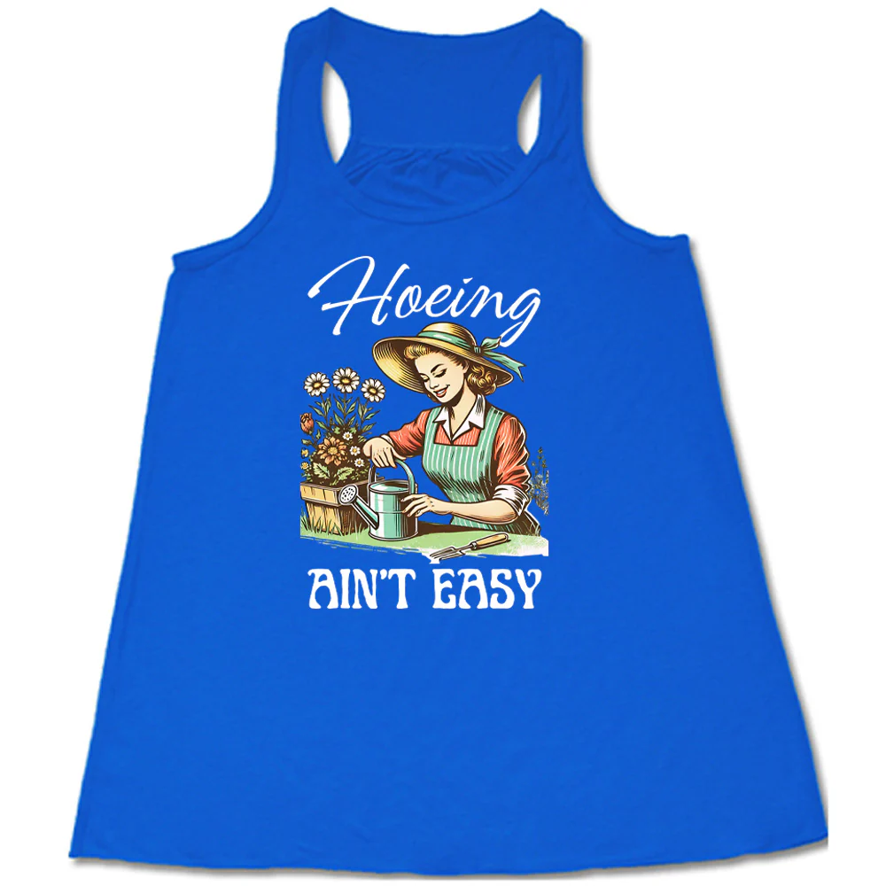 Hoeing Ain't Easy Shirt - Image 6