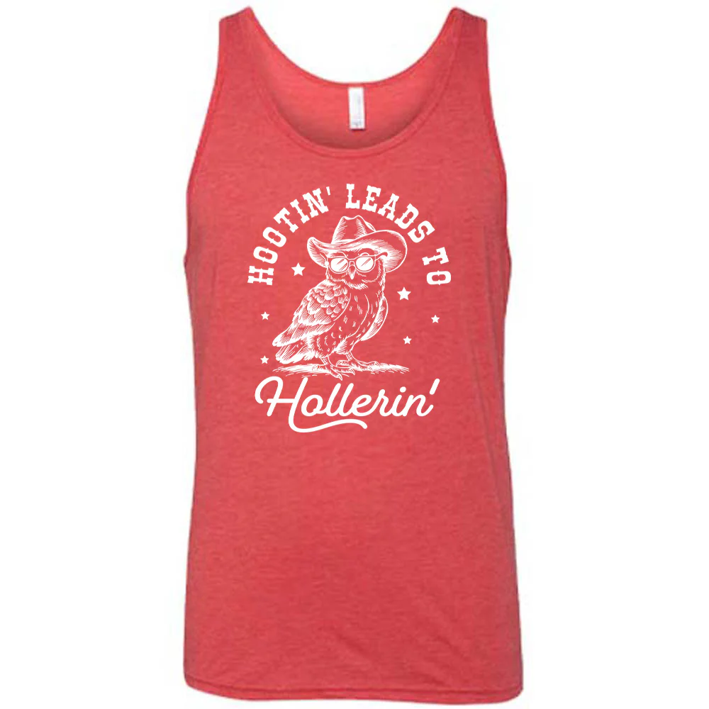 Hootin Leads To Hollerin Shirt Unisex - Image 6