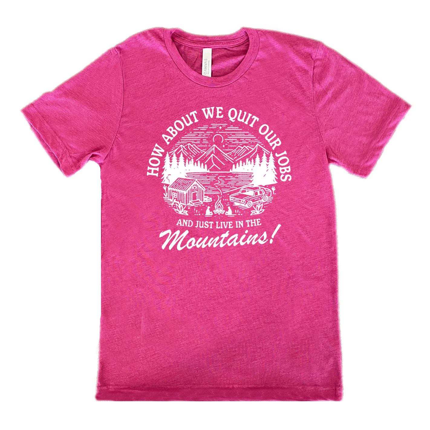 How About We Quit Our Jobs and Just Live In The Mountains! Shirt Unisex - Image 9