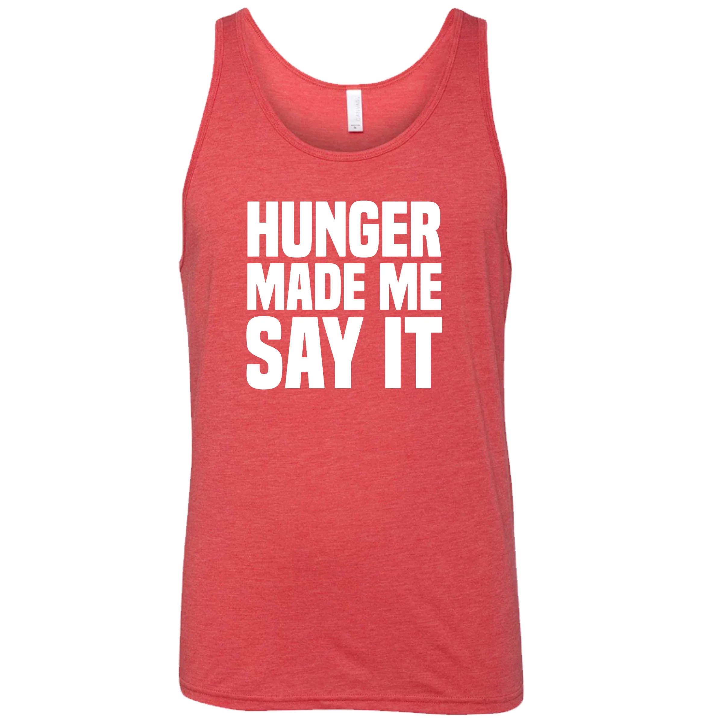 Hunger Made Me Say It Shirt Unisex - Image 2